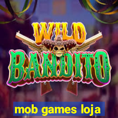 mob games loja